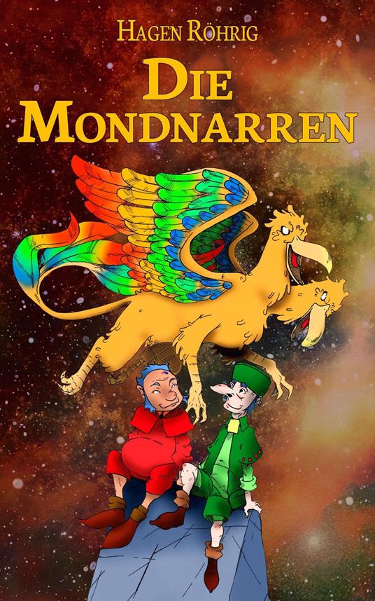Die Mondnarren - Hagen Röhrig - ebook