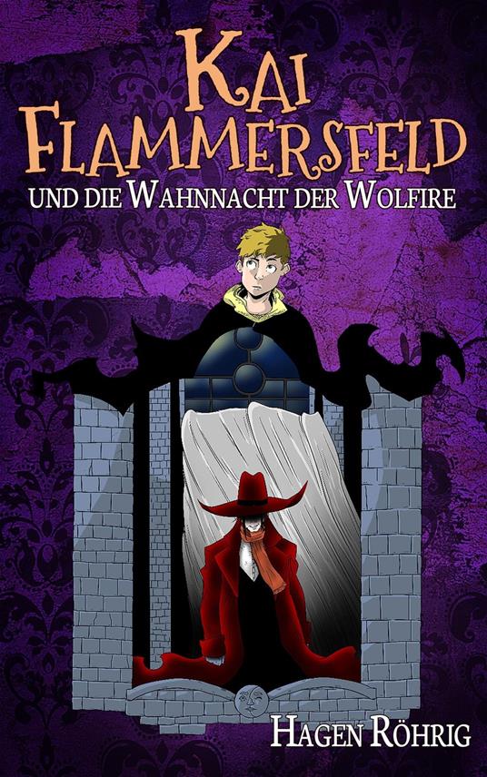 Kai Flammersfeld und die Wahnnacht der Wolfire - Hagen Röhrig - ebook