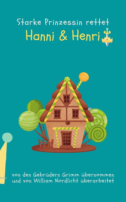 Hanni und Henri - William Nordlicht - ebook