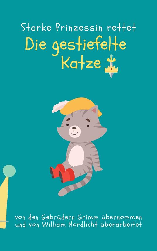 Die gestiefelte Katze - William Nordlicht - ebook