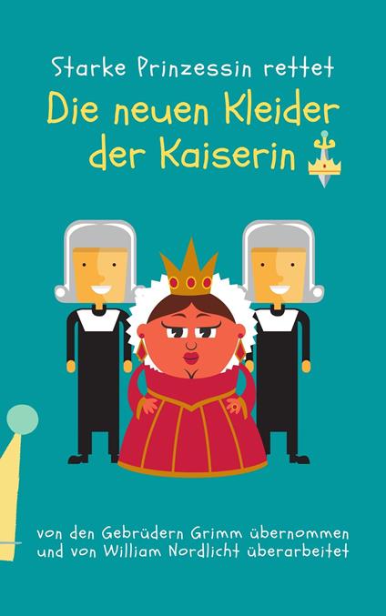 Die neuen Kleider der Kaiserin - William Nordlicht - ebook