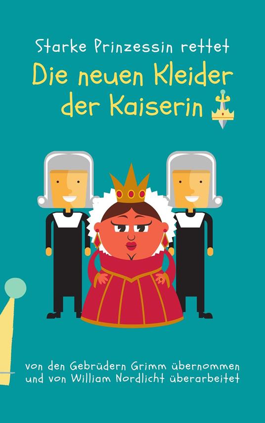 Die neuen Kleider der Kaiserin - William Nordlicht - ebook