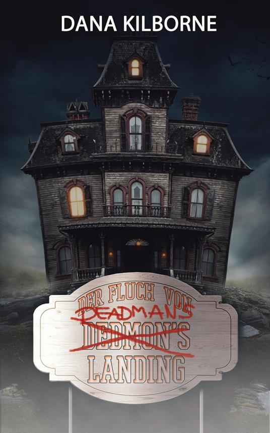 Der Fluch von Deadman's Landing - Dana Kilborne - ebook