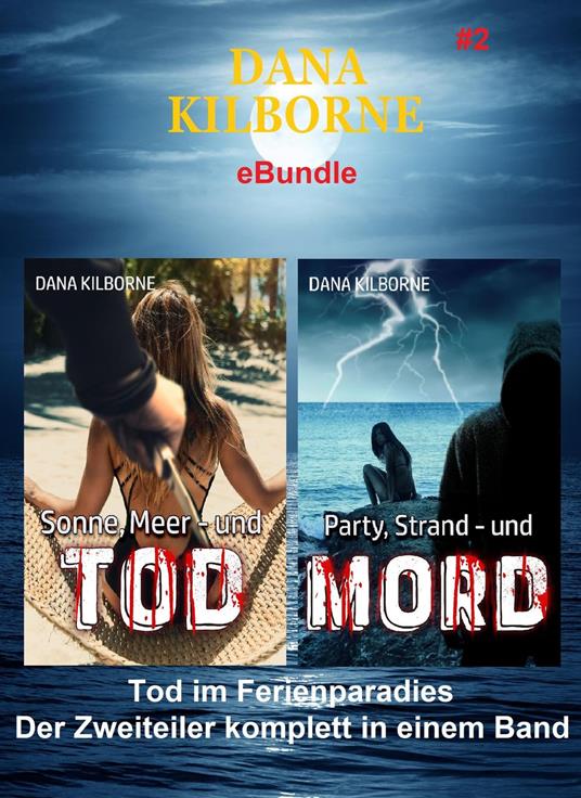 Dana Kilborne ebundle #2 - Dana Kilborne - ebook