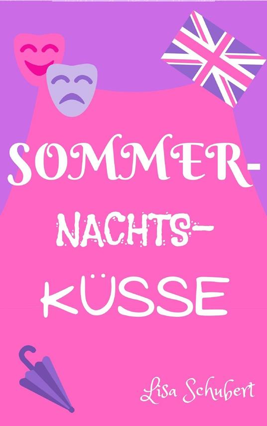 Sommernachtsküsse - Lisa Schubert - ebook