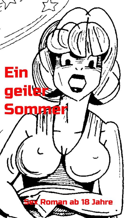 Ein geiler Sommer