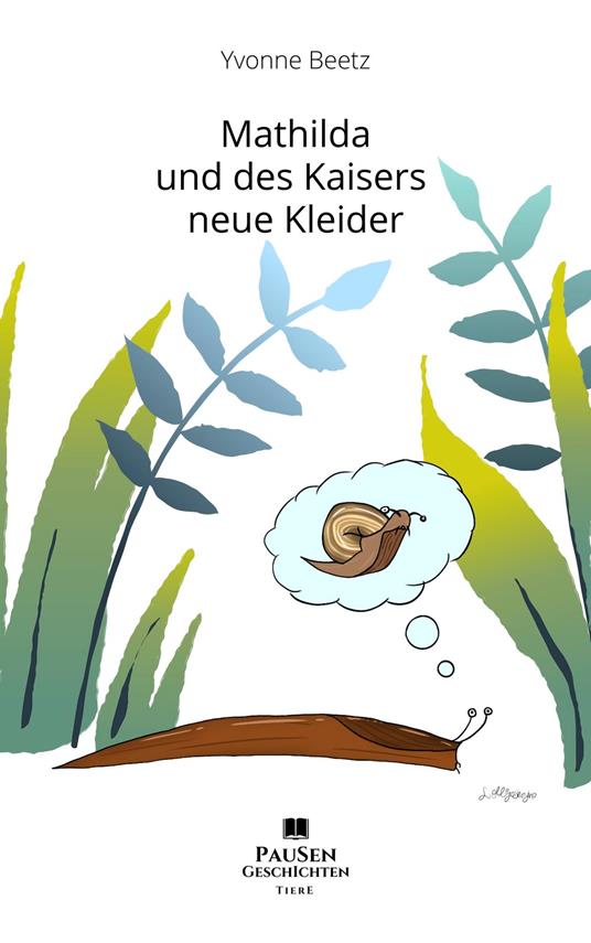Mathilda und des Kaisers neue Kleider - Yvonne Beetz - ebook