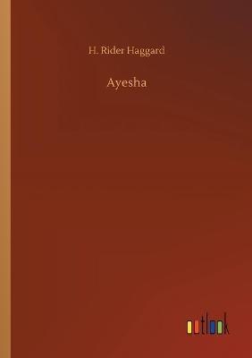 Ayesha - H Rider Haggard - cover