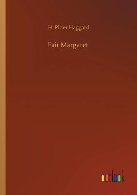 Fair Margaret - H Rider Haggard - cover