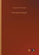 Trial and Triumph