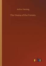 The Drama of the Forests