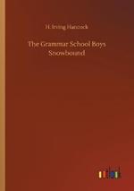 The Grammar School Boys Snowbound
