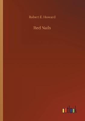 Red Nails - Robert E Howard - cover