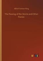 The Passing of the Storm and Other Poems