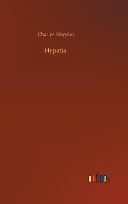 Hypatia - Charles Kingsley - cover