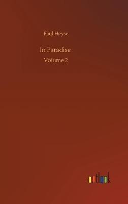 In Paradise: Volume 2 - Paul Heyse - cover