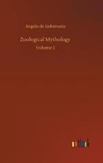 Zoological Mythology: Volume 1