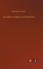Desiderius Erasmus of Rotterdam