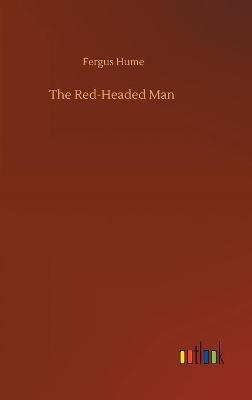 The Red-Headed Man - Fergus Hume - cover