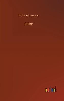 Rome - W Warde Fowler - cover