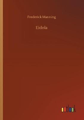 Eidola - Frederick Manning - cover