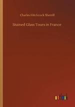 Stained Glass Tours in France