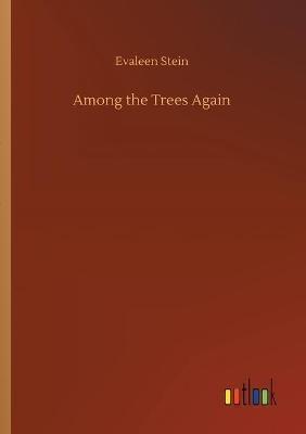 Among the Trees Again - Evaleen Stein - cover
