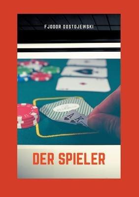Der Spieler - Fjodor Dostojewski - cover
