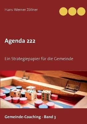 Agenda 222: Ein Strategiepapier für die Gemeinde - Hans-Werner Zöllner - cover