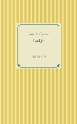 Lord Jim: Band 122 - Joseph Conrad - cover