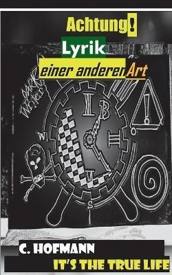 It's the true life: Andere Lyrik - cover