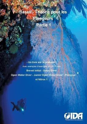 Bases - Theorie pour les plongeurs: Un livre sur la pratique - Karsten Reimer - cover