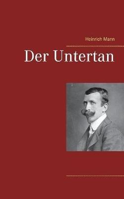 Der Untertan - Heinrich Mann - cover
