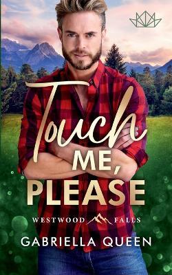 Touch me, please - Gabriella Queen - cover