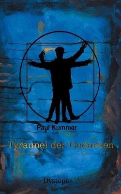 Tyrannei der Gedanken - Paul Kummer - cover