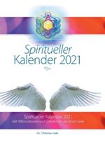Spiritueller Kalender 2021: Mit Heilgebeten an die Hohe Seele