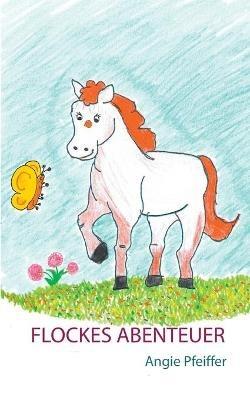 Flockes Abenteuer - Angie Pfeiffer - cover