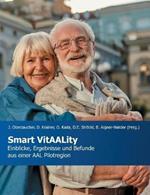 Smart VitAALity: Einblicke, Ergebnisse und Befunde aus einer AAL Pilotregion