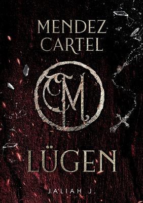 Mendez Cartel: Lugen - Jaliah J - cover