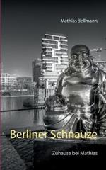 Berliner Schnauze: Zuhause bei Mathias