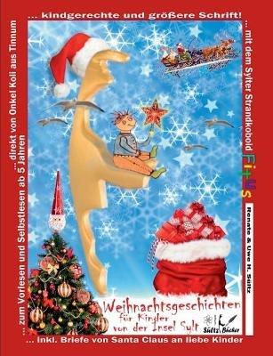 Weihnachtsgeschichten fur Kinder von der Insel Sylt mit dem Sylter Strandkobold Fitus: ... zum Vorlesen und Selbstlesen direkt von Onkel Koli aus Tinnum - Uwe H Sultz,Renate Sultz,Koli Kolrep - cover