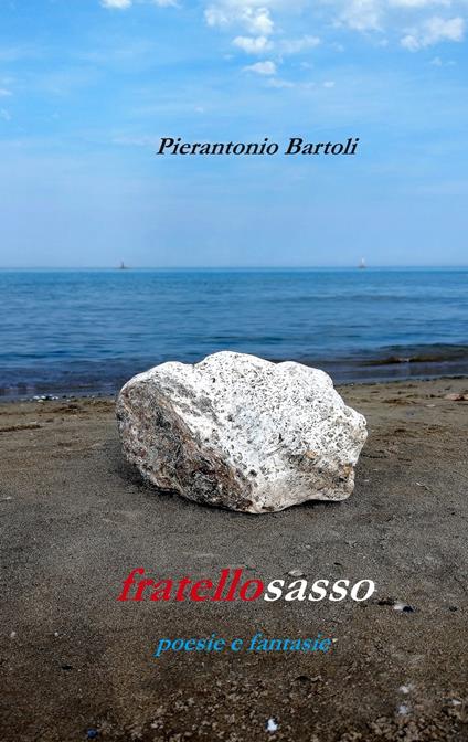 Fratellosasso - Pierantonio Bartoli - ebook