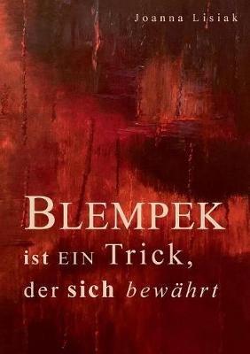 Blempek ist ein Trick, der sich bewährt - Joanna Lisiak - cover