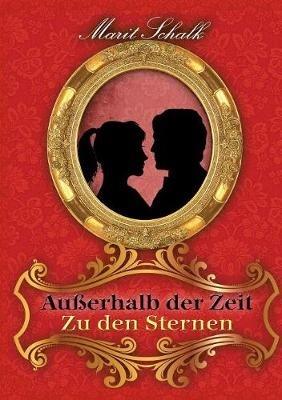 Außerhalb der Zeit: Zu den Sternen - Marit Schalk - cover