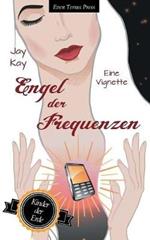 Engel der Frequenzen