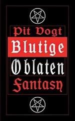 Blutige Oblaten: Fantasy Stories