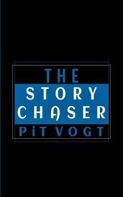 The Story Chaser: Ghost & Geist - Pit Vogt - cover