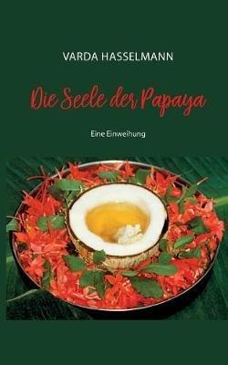 Die Seele der Papaya - Varda Hasselmann - cover