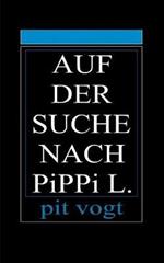 Auf der Suche nach Pippi L.: Die Suche nach dem Sinn