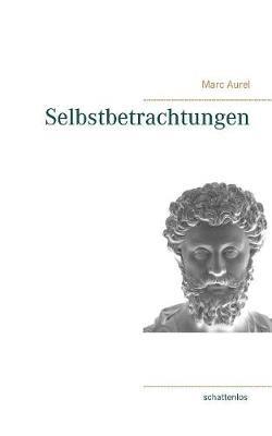 Selbstbetrachtungen - Marc Aurel - cover